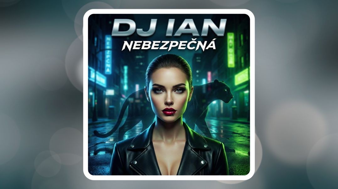 DJ Ian - Nebezpečná